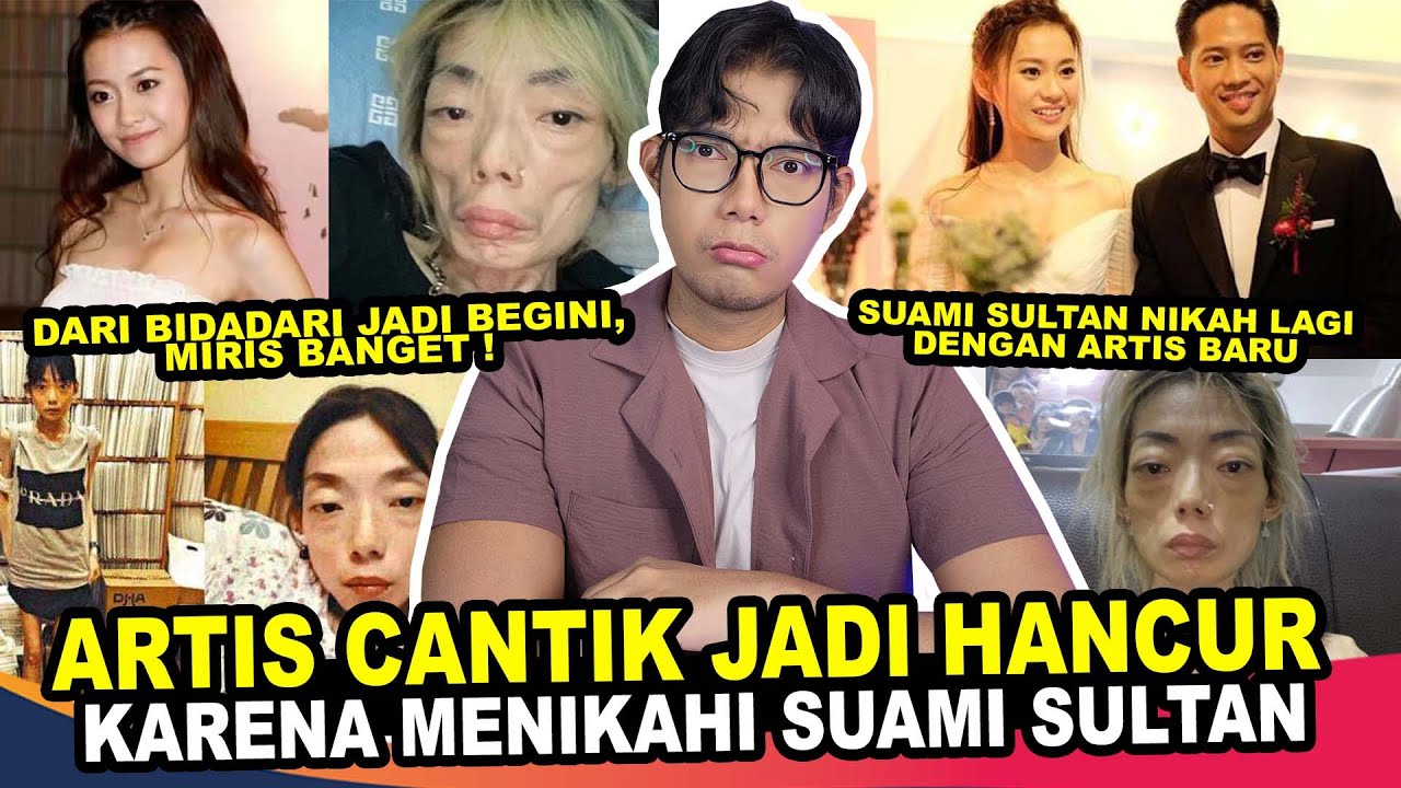 ARTIS CANTIK NIKAHI SULTAN NO.2 DI HONGKONG MALAH JADI ANCUR