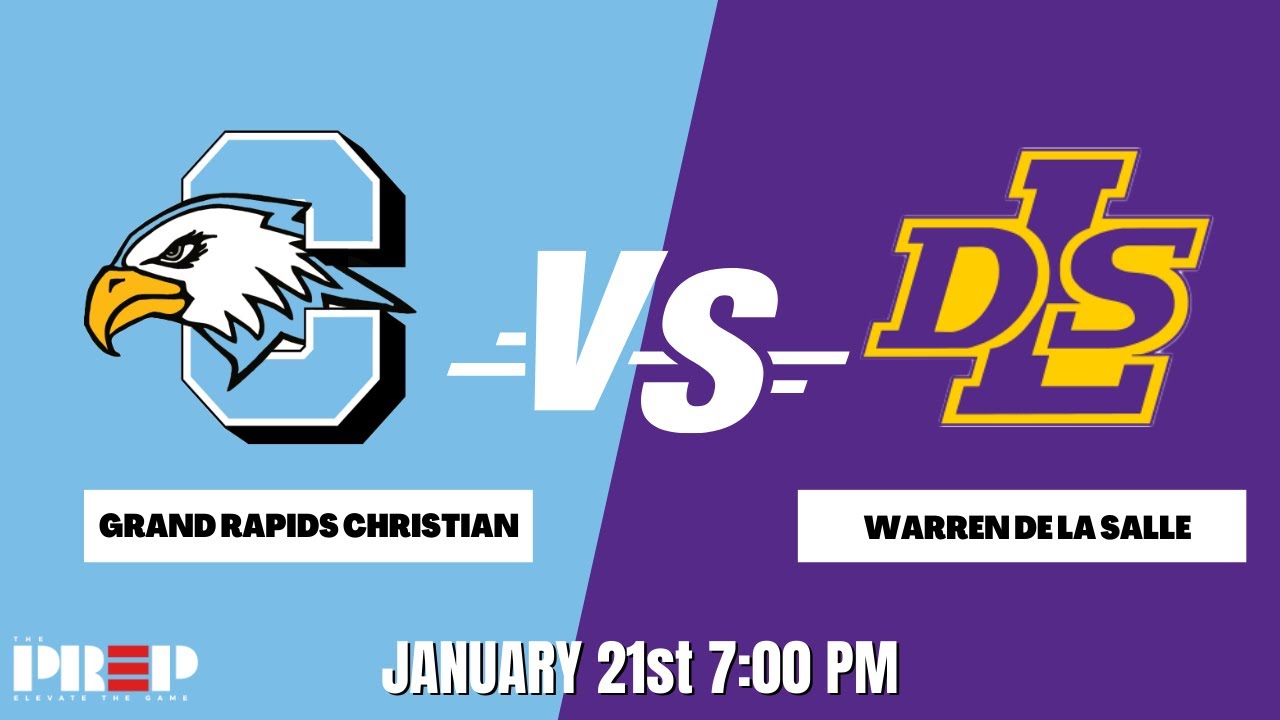 Full Court PreP || Grand Rapids Christian vs Warren De La Salle