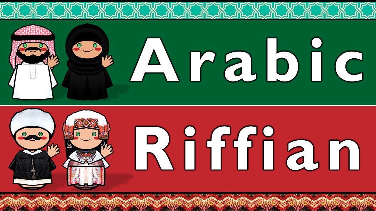 AFROASIATIC: ARABIC & RIFFIAN/TARIFIT