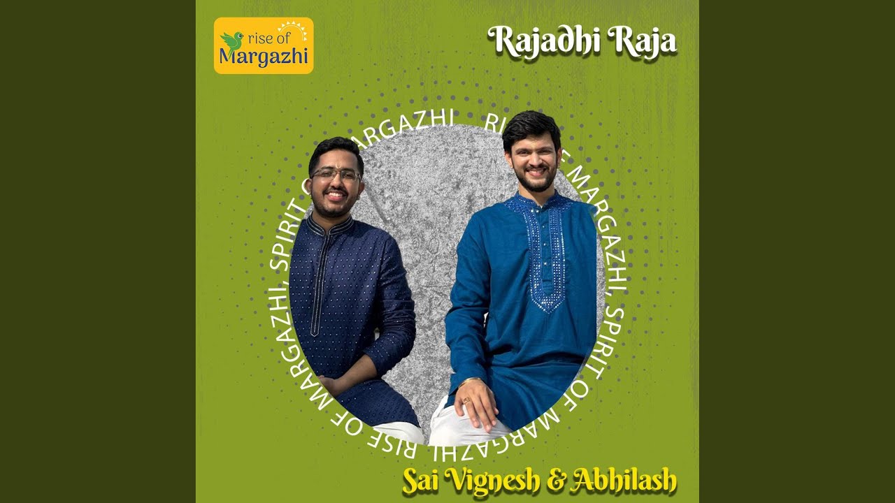 Rajadhi Raja (HH Maharanyam Sri Sri Muralidhara Swamiji Madhurageetham) (feat. Sai Vignesh &...