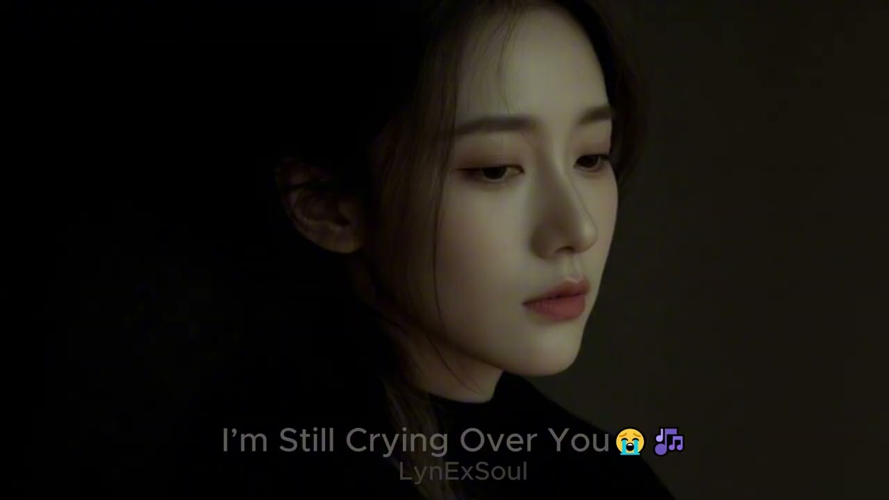 I’m Still Crying Over You 😭🎶 | Sad Soul Song 2026 🎧 | LynExSoul