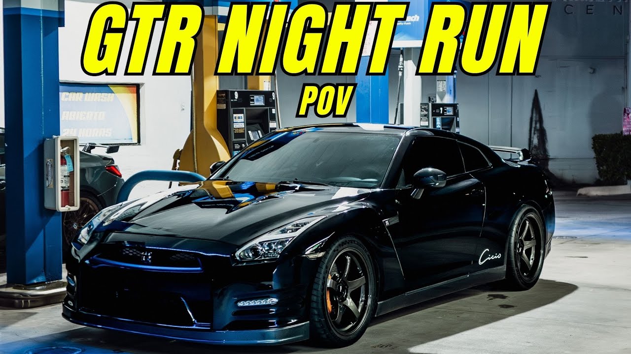 NISSAN GTR R35 POV – LATE NIGHT RUN !