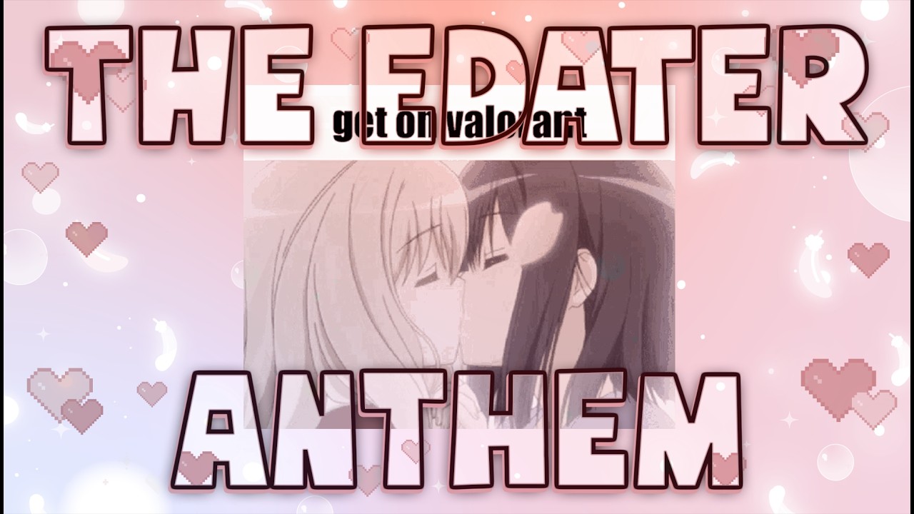💕 Гимн Эдейтера - оригинальная песня Элизы 💕