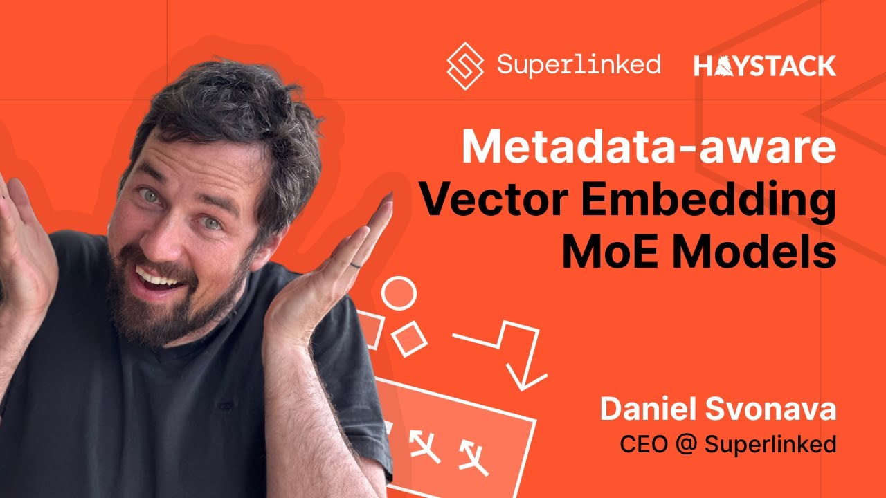 Metadata-aware Vector Embedding MoE Models | Haystack Conf 2025