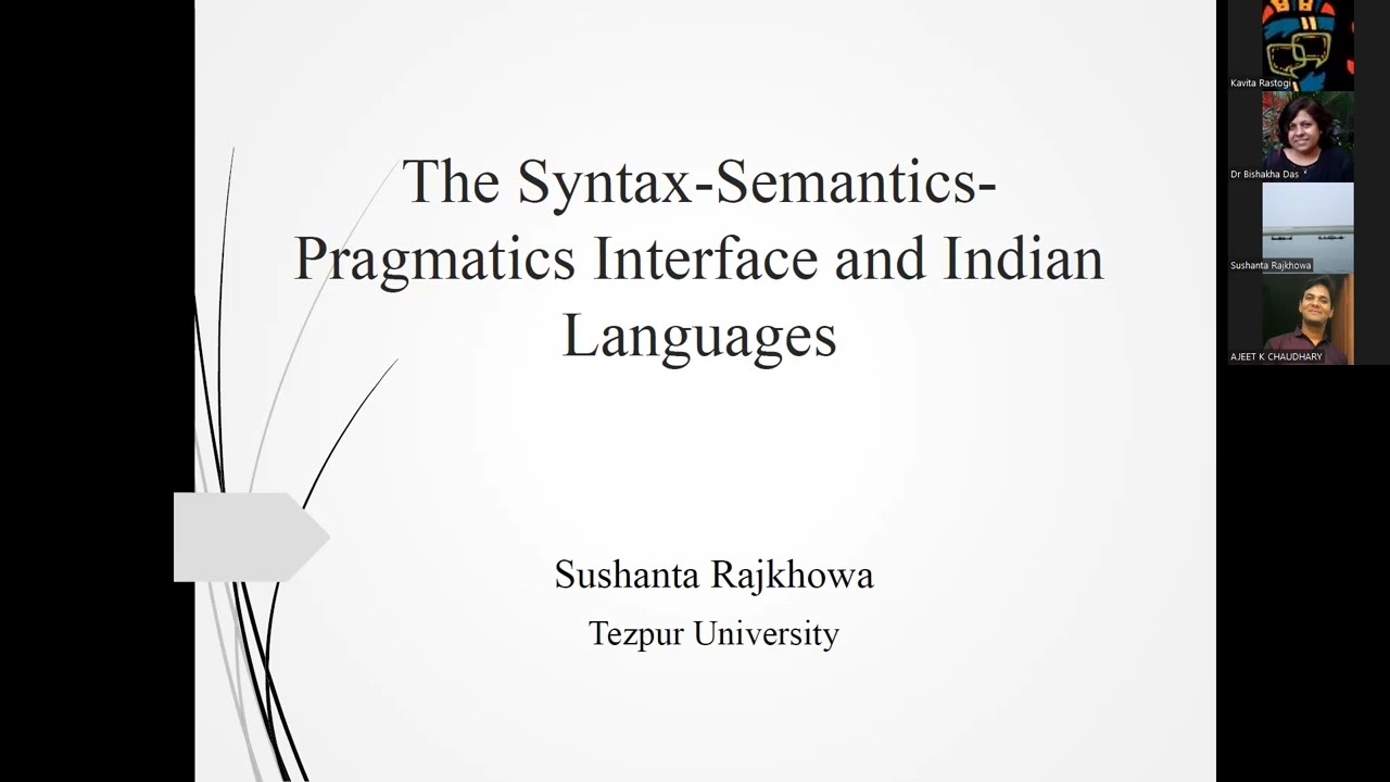 Dr. Sushanta Rajkhowa speaks on the Syntax-Semantics-Pragmatics interface in Indian languages