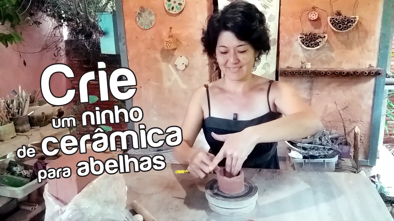 [VIDEOAULA] Criando um Ninho de Cerâmica para Abelhas