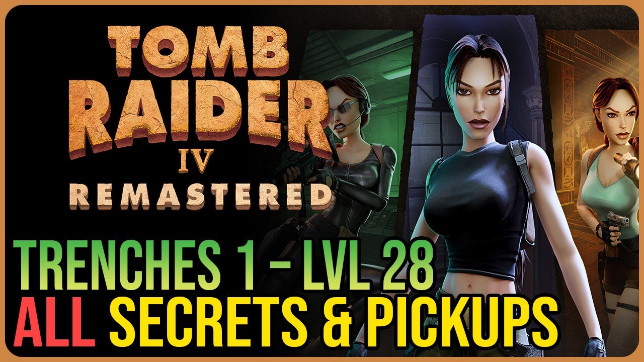 Trenches (First Visit) – All Secrets & Pickups – Tomb Raider 4 Remastered
