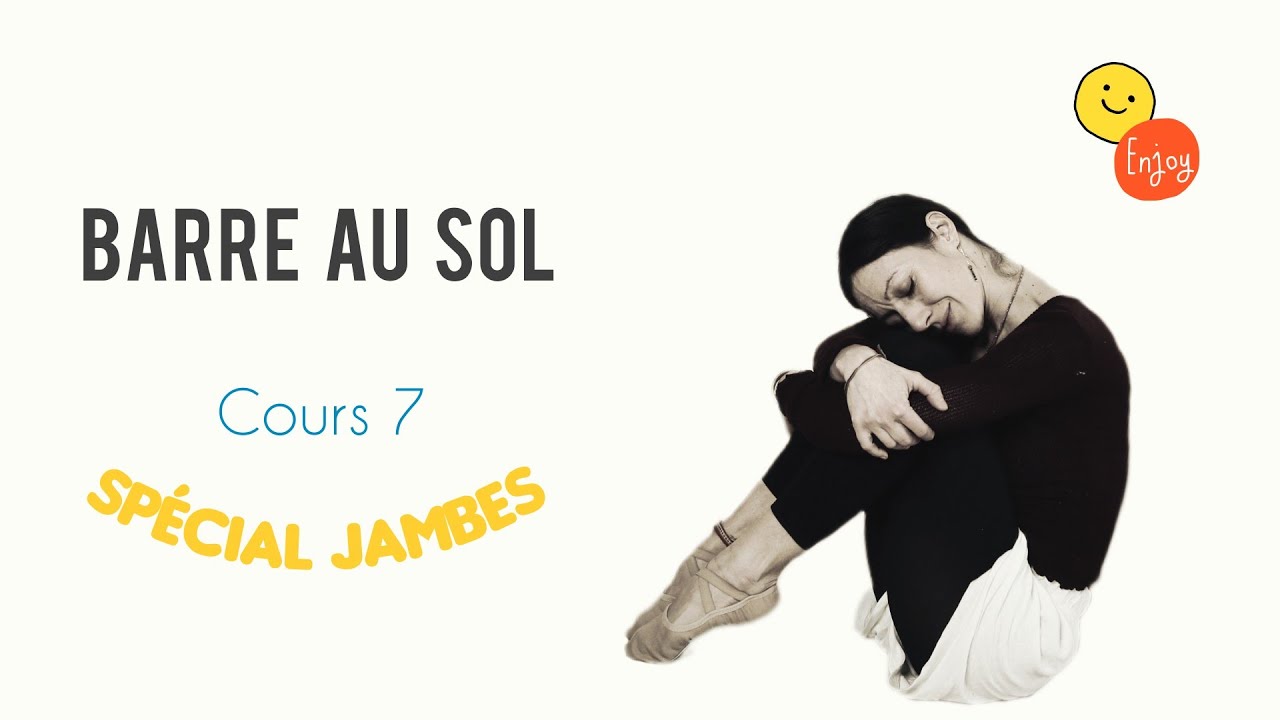 Cours de BARRE AU SOL : spécial jambes (50 min)