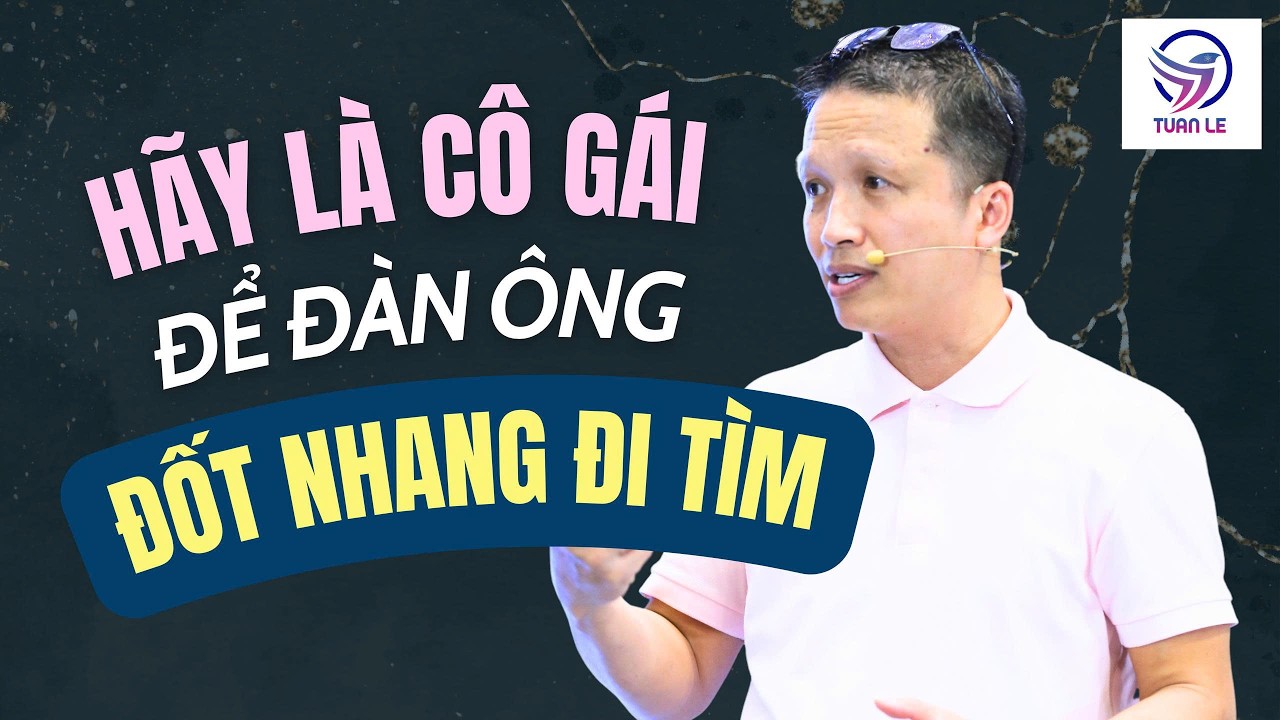 Hãy là cô gái để đàn ông đốt nhang đi tìm