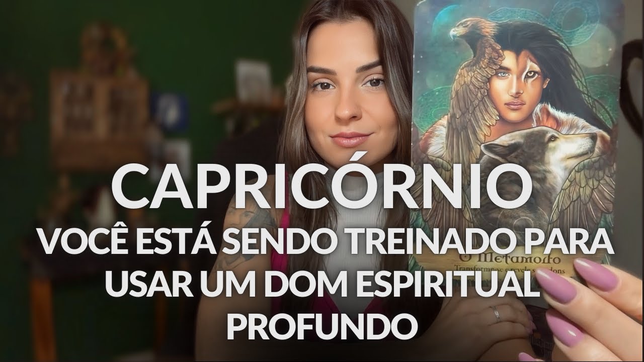 CAPRICÓRNIO ♑️: UMA MEDIUNIDADE EM DESCONTROLE/ DOM DA PALAVRA/ TREINAMENTO ESPIRITUAL