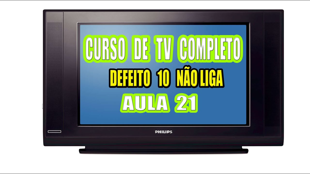 CURSO 21 DE TVS ANTIGAS DE TUBO DEFEITO 10 (NÃO LIGA )