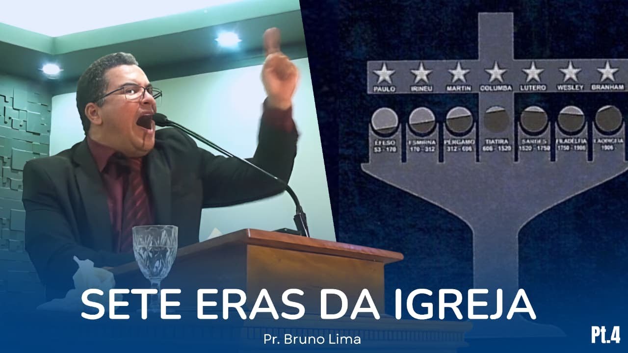 As Sete Eras da Igreja Parte 4 | Pr. Bruno Lima