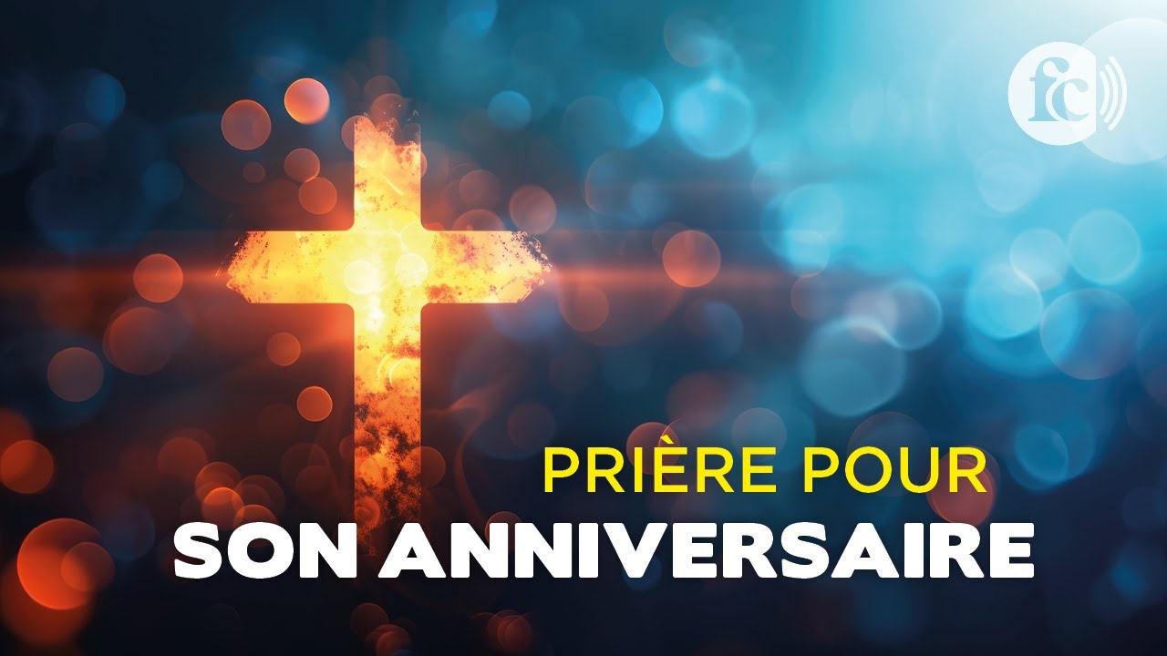 Prière pour son anniversaire