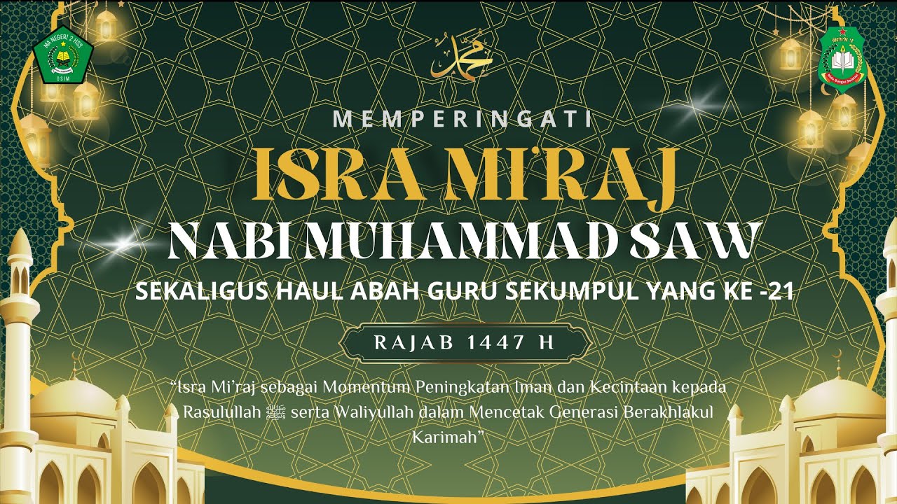 Isra Mi'raj Nabi Muhammad SAW & Haul Abah Guru Sekumpul ke-21 - Musholla MAN 2 HSS