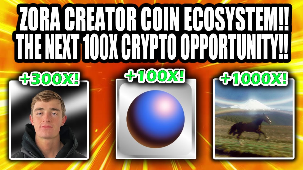 ZORA CRYPTO, CREATOR COIN ECOSYSTEM THE NEXT 100X OPPORTUNITY!!
