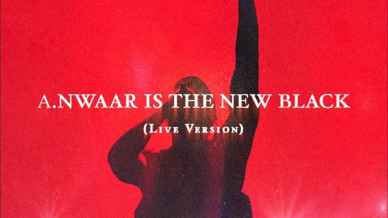 Α. Nwaar Is The New Black - Damso (Live Version) (w/ @NatsuZERODEUXUN )