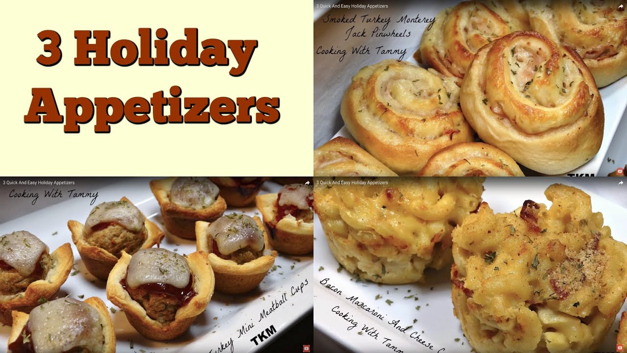 3 Quick And Easy Holiday Appetizers