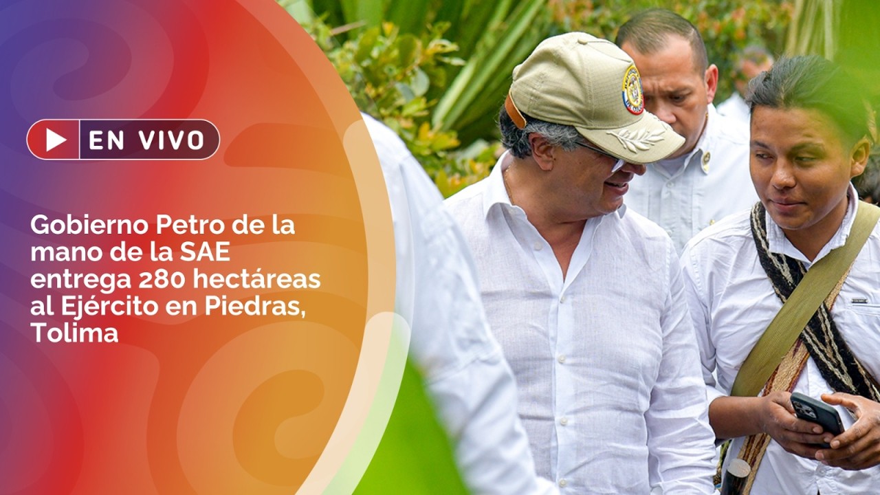 Gobierno Petro de la mano de la SAE entrega 280 hectáreas al Ejército en Piedras, Tolima