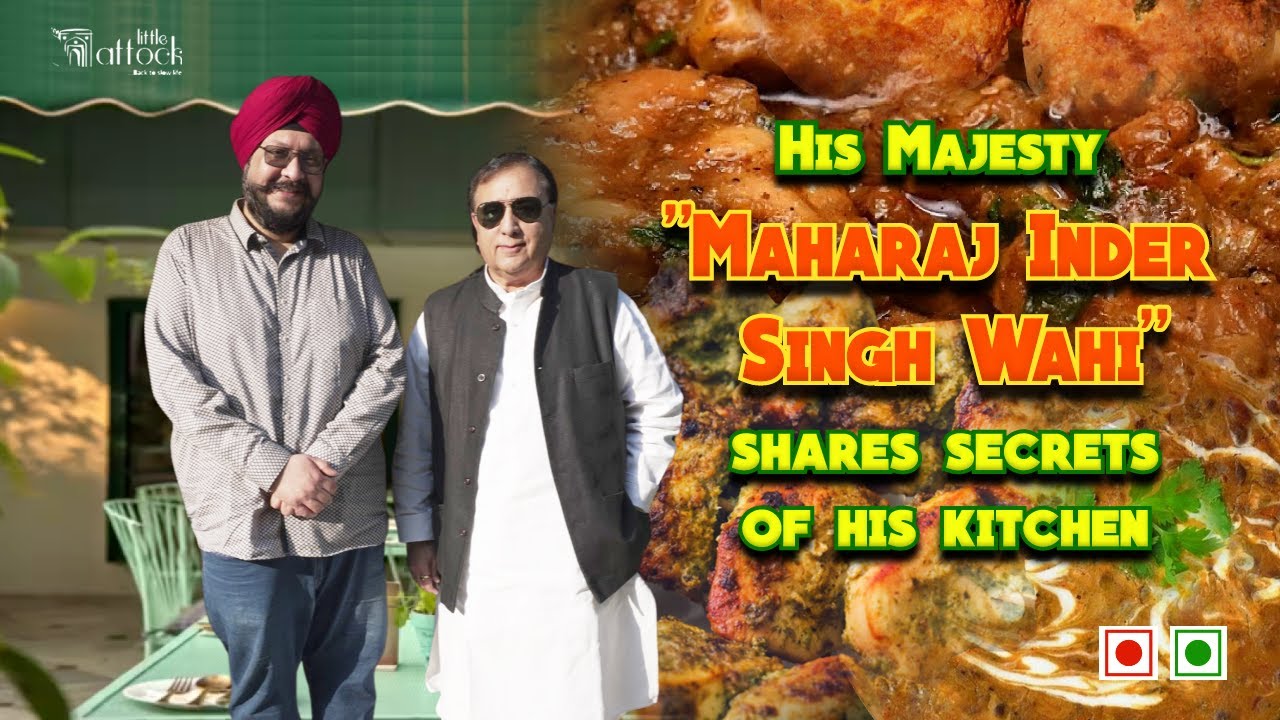 Secrets of Maharajas | Royal Flavors at Little Attock | Food Tours by Dilmohan Singh