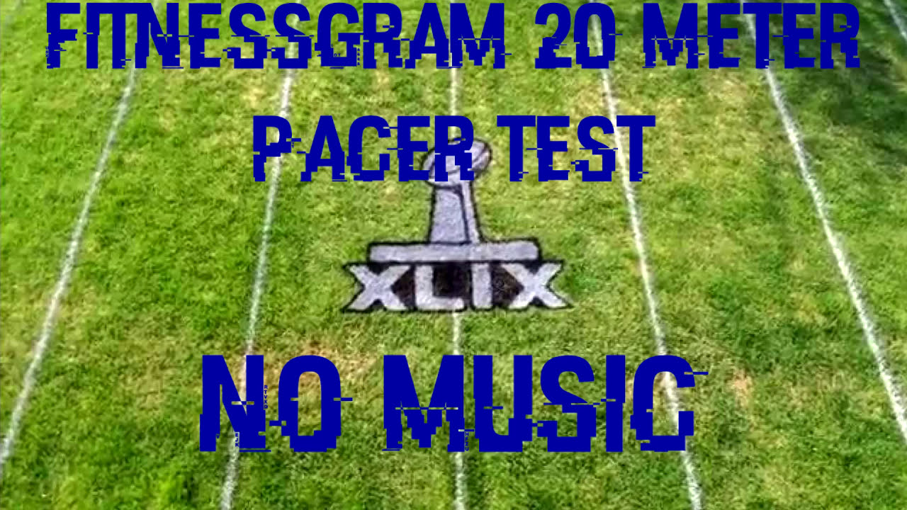 20 Meter FitnessGram Pacer Test No music