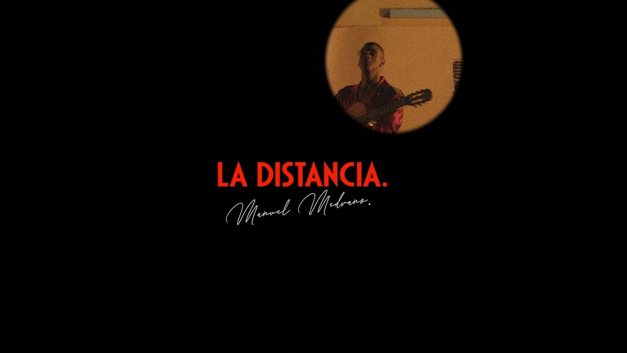 Manuel Medrano - La Distancia (Video Oficial)