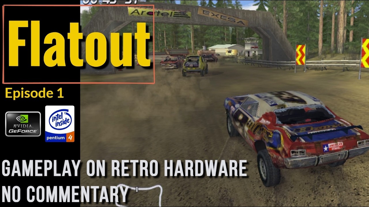 Flatout [Ep.1] - Retro PC Gameplay [NVidia Geforce 7600 GT - Intel Pentium 4 3Ghz][No Commentary]