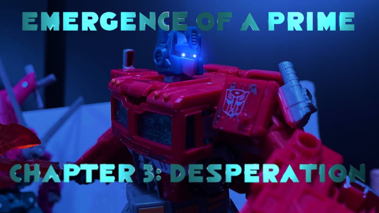 Emergence of a Prime Chapter 3: DESPERATION - A Transformers Stop Motion Series