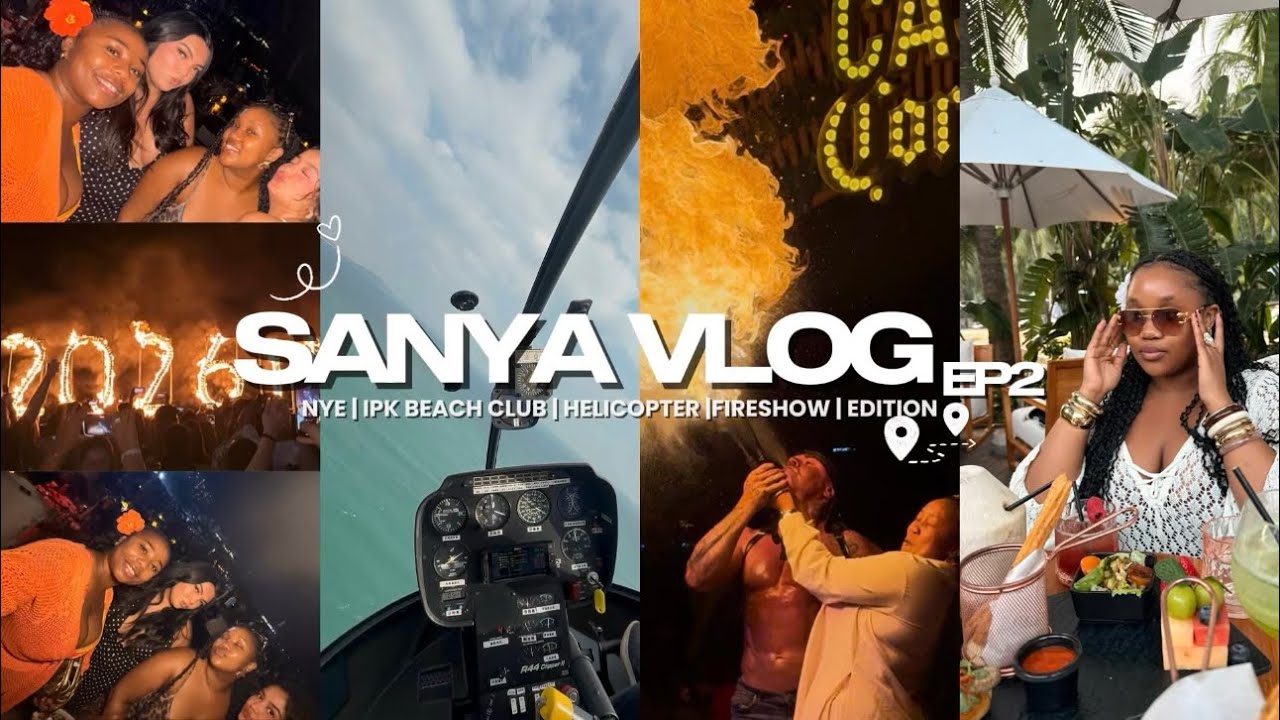 SANYA VLOG PART 2 : NYE | HELICOPTER | IPK BEACH CLUB | FIRE SHOW | EDITION | CASA CORONA BEACH CLUB
