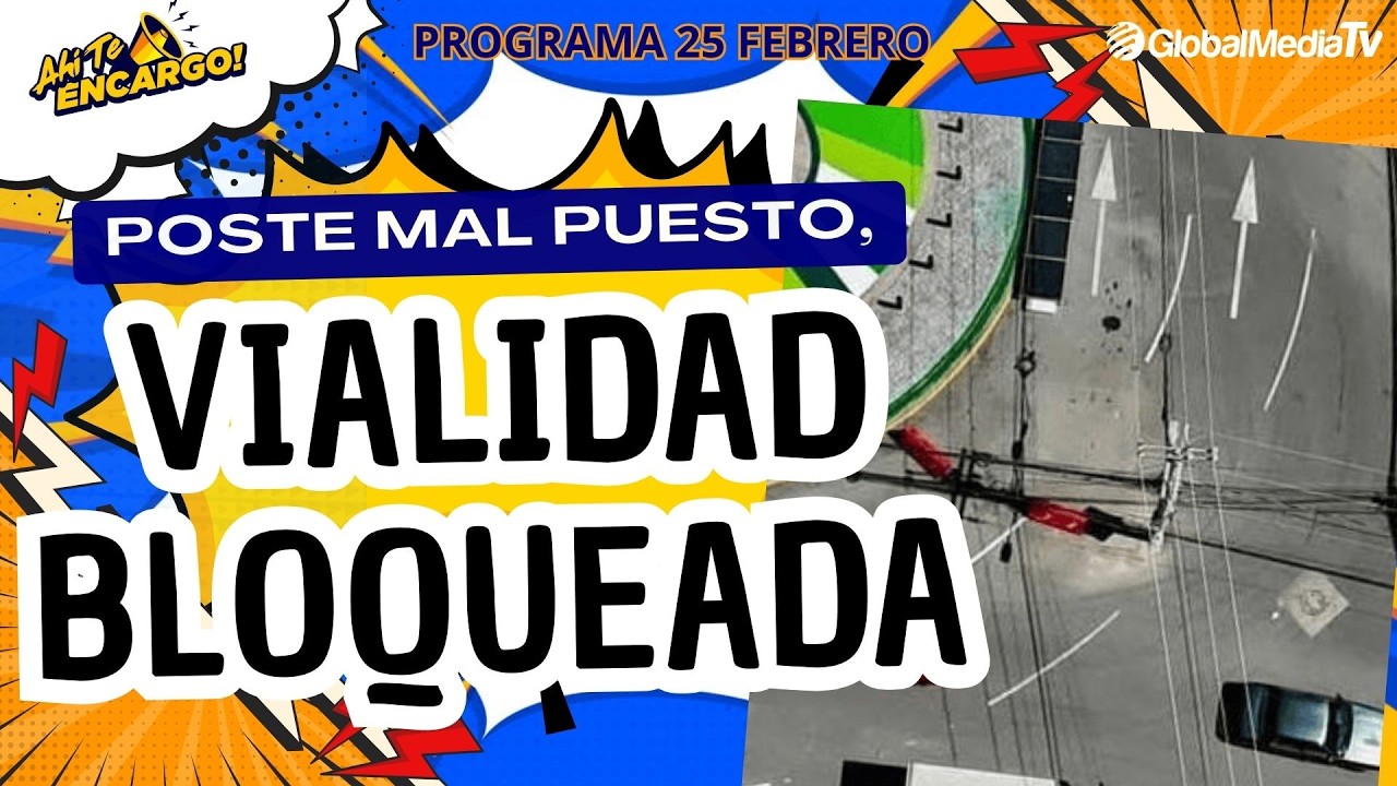 POSTE MAL PUESTO, VIALIDAD BLOQUEADA - AHÍ TE ENCARGO