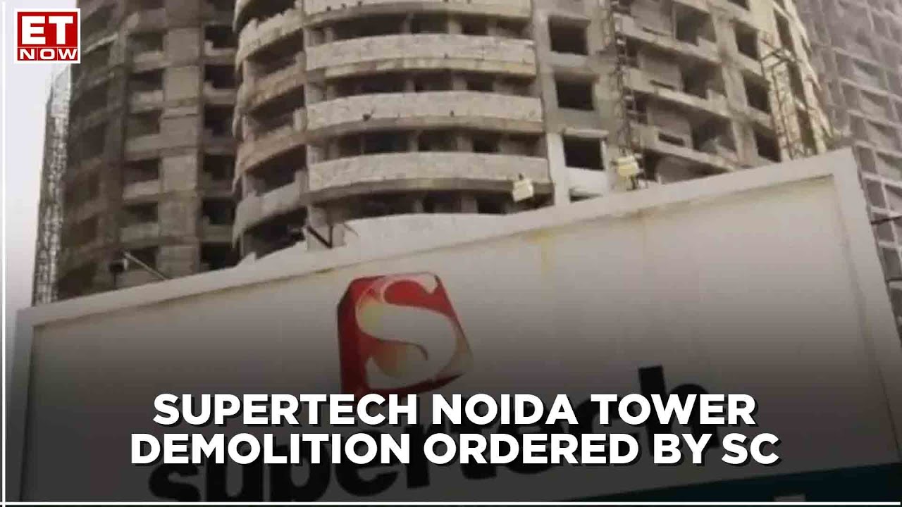 SC: Twin 40-storey towers in Supertech's Emerald Court project in Noida to be demolished