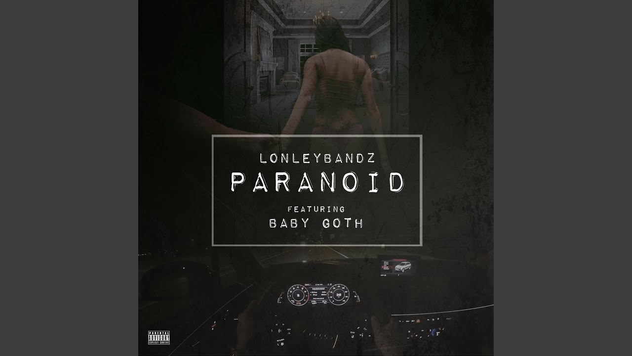 Paranoid (feat. Baby Goth)