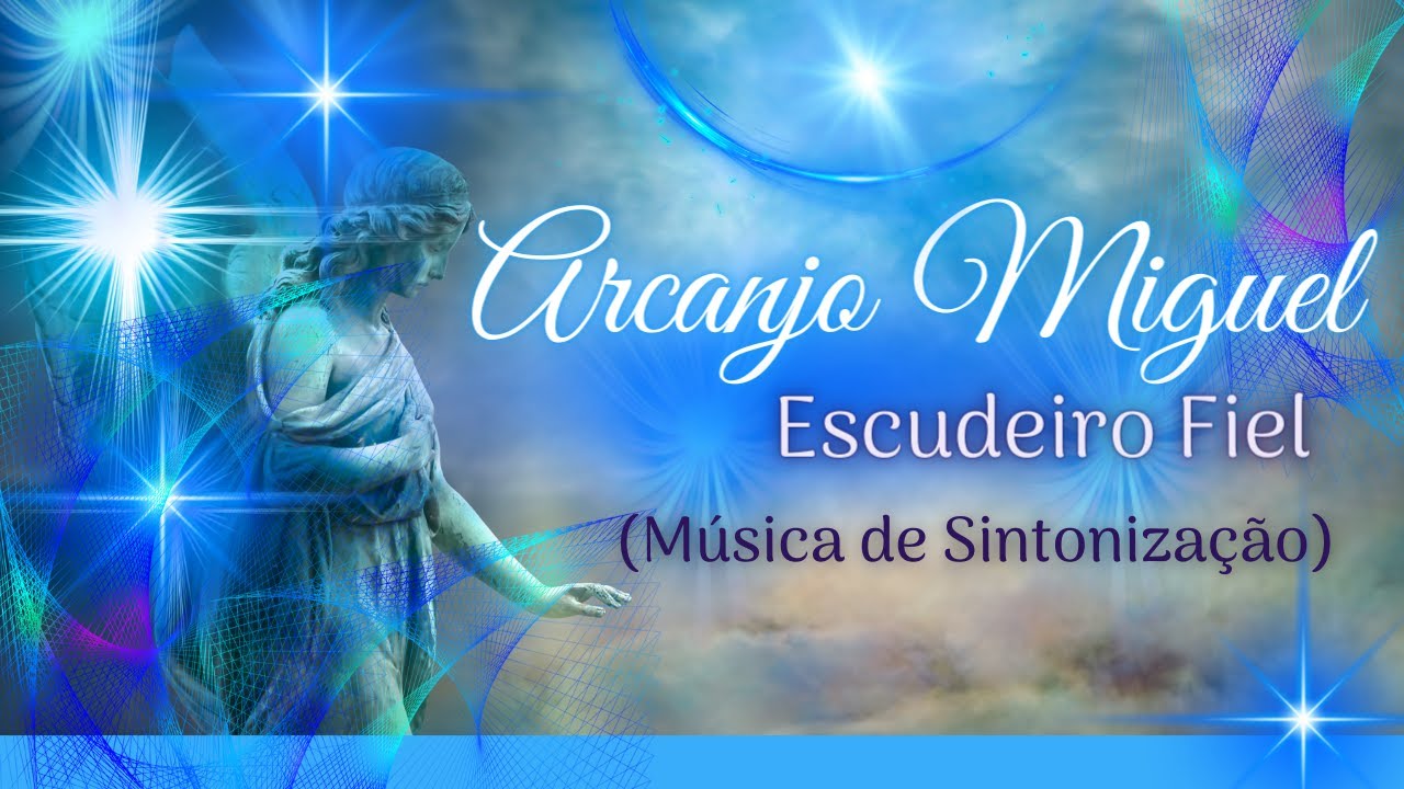 CANÇÃO: ARCANJO MIGUEL, ESCUDEIRO FIEL! 💙 MÚSICA PARA PROTEÇÃO, FÉ E CORAGEM 🕊 CHAMA AZUL