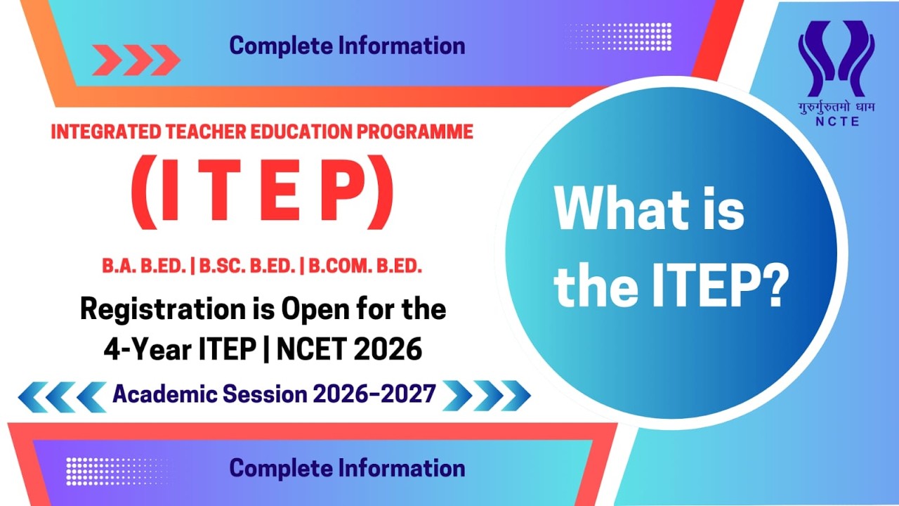 Future of Teacher Education in Bharat | 4-Year Integrated Teacher Education Programme (ITEP) | #NCTE