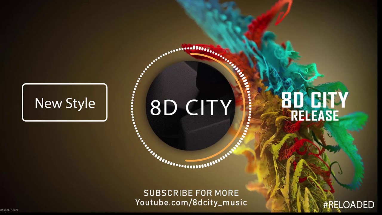 [8D] Droptek - New Style [8D CITY Reloaded]