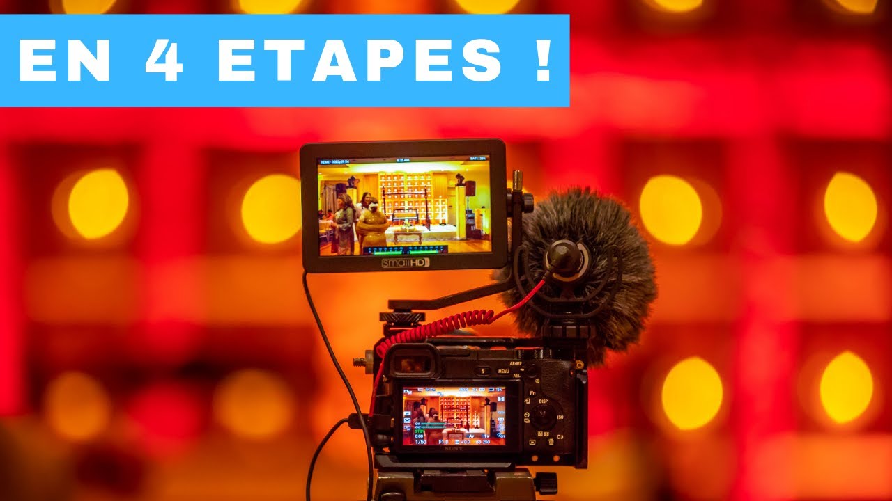 FAIRE DES VIDÉOS DE QUALITÉ