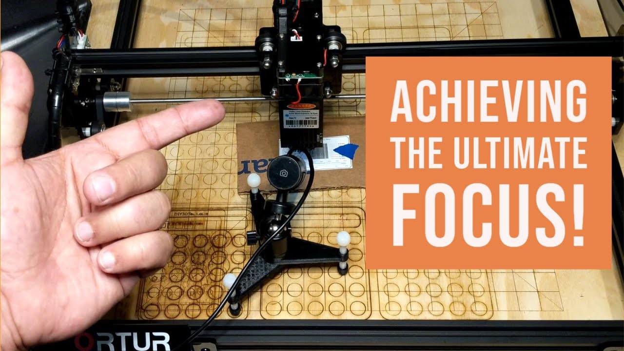 Ortur Laser  -  Achieving the Ultimate Focus!
