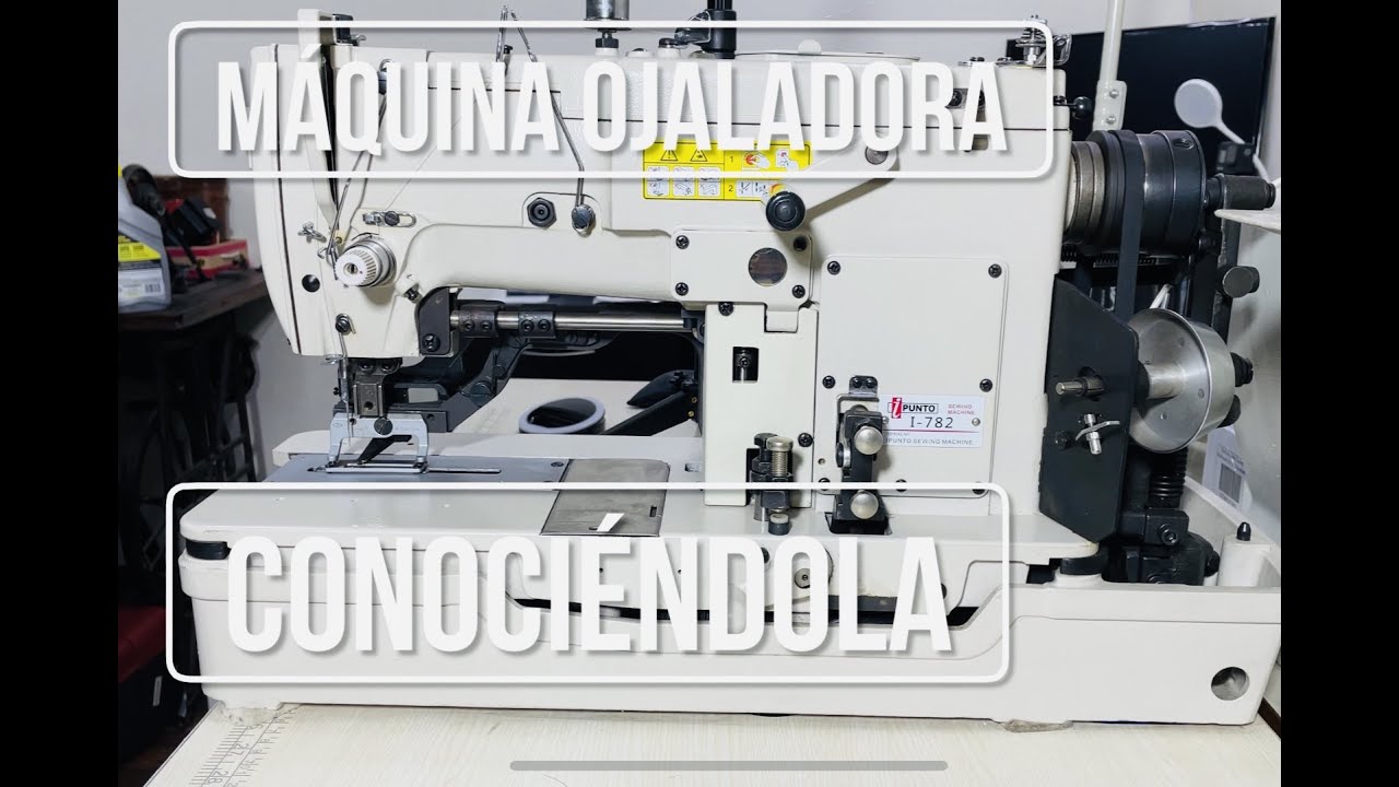 Máquina para hacer ojales I Máquina Ojaladora 782 I PS 2.0