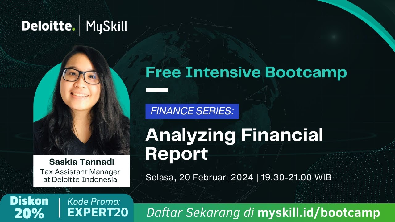 Free Intensive Bootcamp Finance: Analyzing Financial Report | MySkill x Deloitte