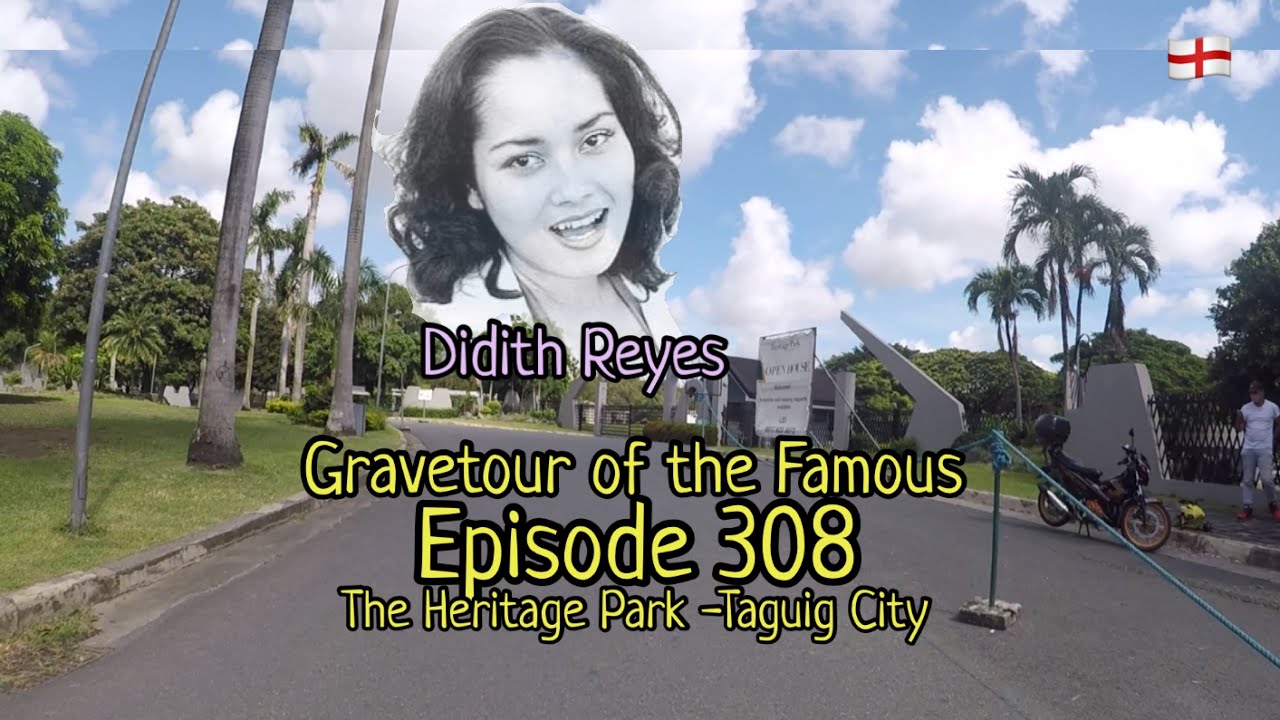 Gravetour of the Famous E308en | Didith Reyes | The Heritage Park -Taguig City