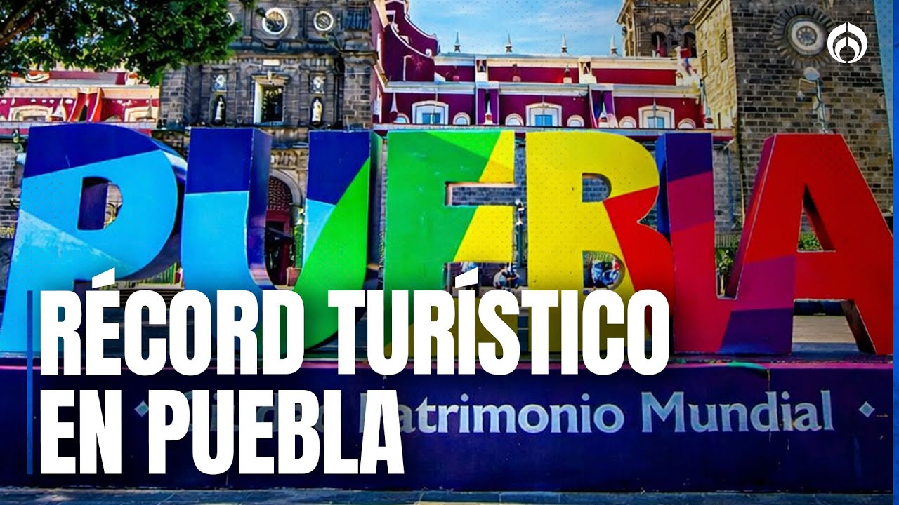 Puebla cerró 2025 con más de 16 millones de turistas