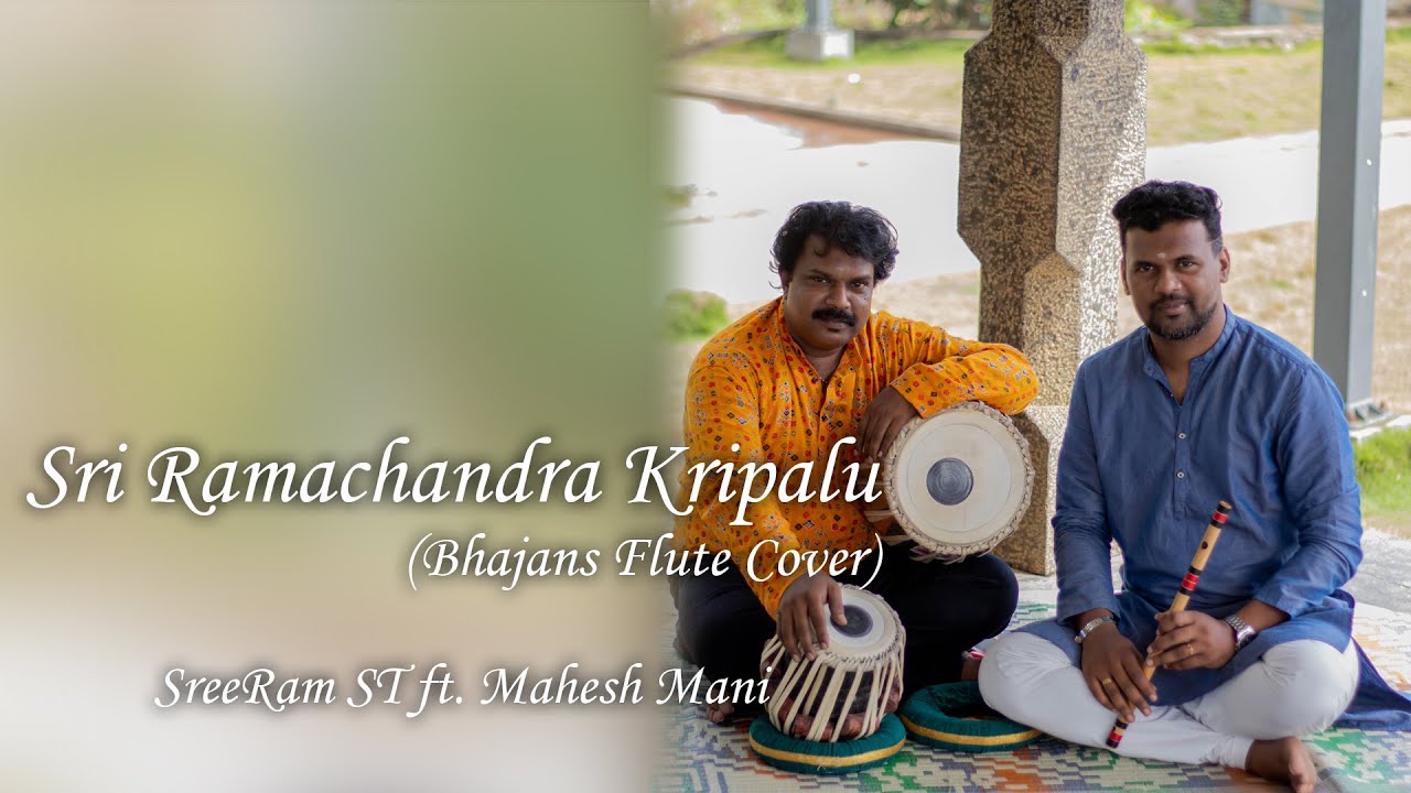 Sri Ramachandra Kripalu Bhajamana | Bhajans | Flute Cover | SreeRam ST | Meditation Music