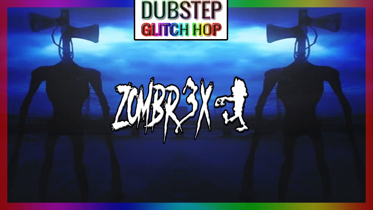 Siren Head (Glitch Hop And Dubstep Remix) - Zombr3x📢