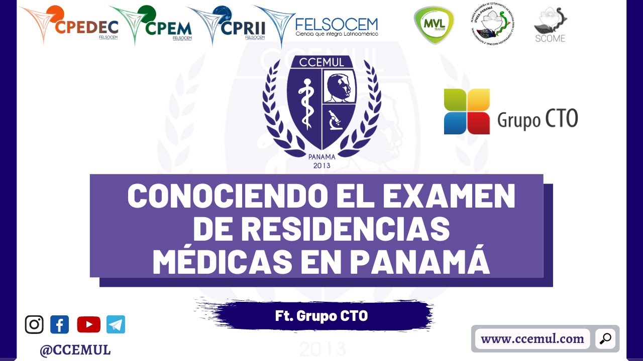 Conociendo el Examen de Residencias Médicas en Panamá Ft. Grupo CTO