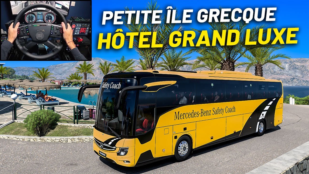🚌 EURO BUS SIMULATOR 2 - HÔTEL SUR UNE MAGNIFIQUE ÎLE GRECQUE (Euro Truck Simulator 2/ETS2)