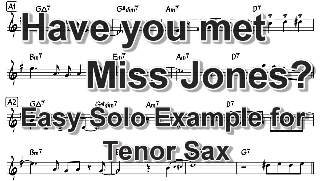 Have you met Miss Jones? - Easy Solo Example for Tenor Sax