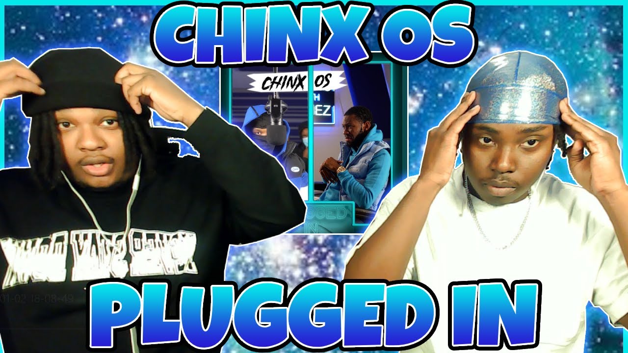 WHO IS THISS?!?!? BLOODLINE Reacts to Chinx (OS) - Plugged In W/ Fumez The Engineer