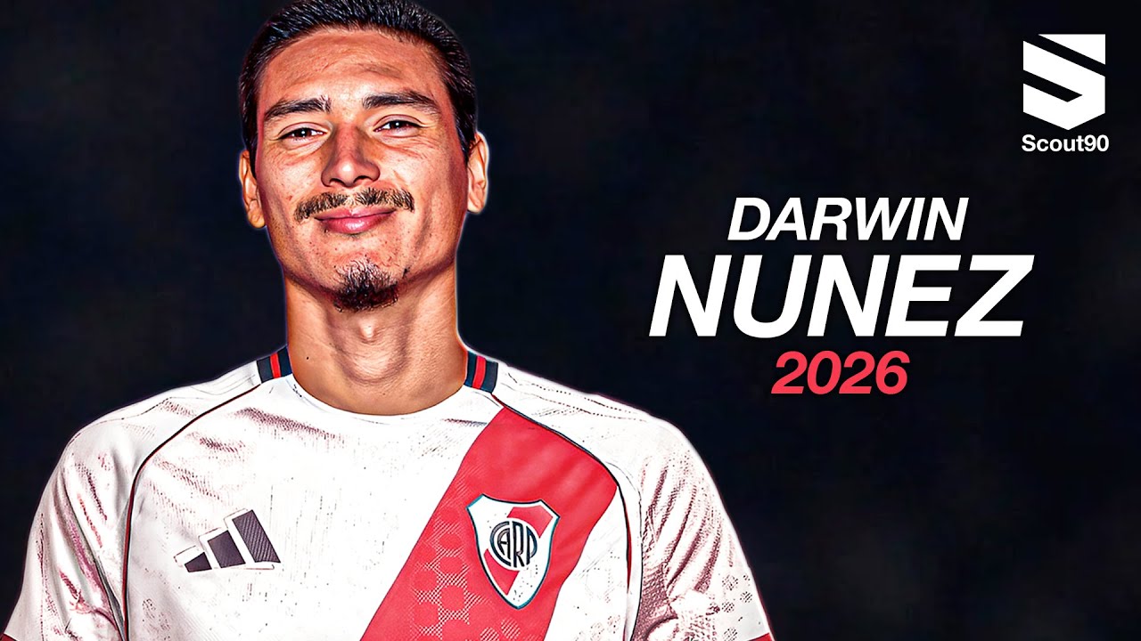 Darwin N&uacute;nez ► Welcome to River Plate 2026 - Brilliant Skills & Goals | HD