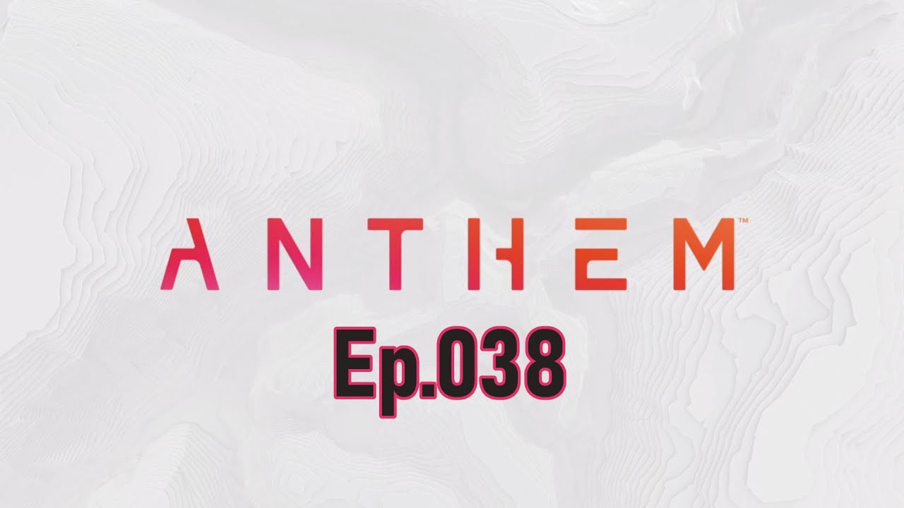 [4K] Anthem Playthrough-COLOSSUS Gameplay Episode 038 [No Commentary]