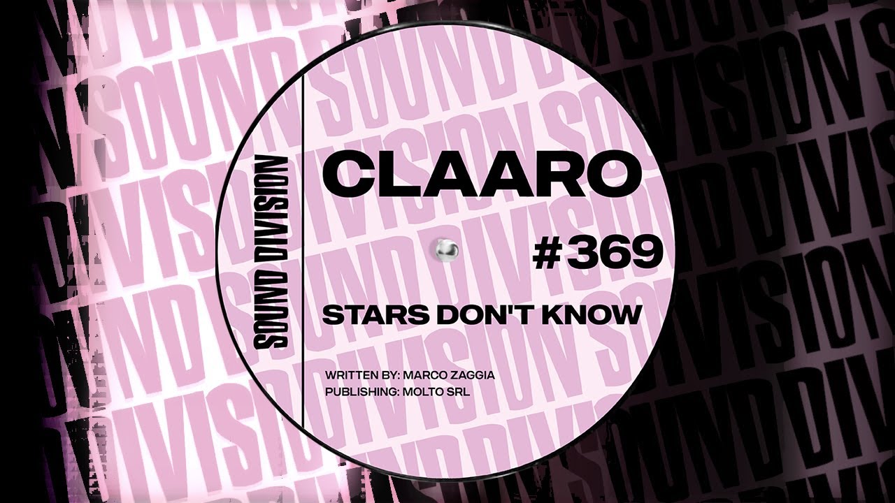 CLAARO - Stars Don't Know (Edit Mix)