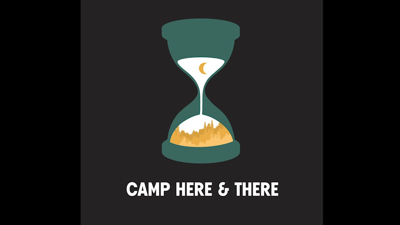 Welcome to Camp Here & There (S1 Trailer)